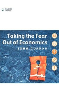 Taking the Fear out of Economics