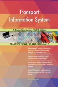 Transport Information System A Complete Guide - 2020 Edition