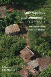 Anthropology and Community in Cambodia, 70