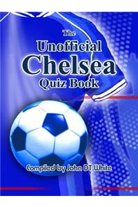 The Unofficial Chelsea Quiz Book