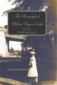 Photographs of William Rayson Smith Volume I