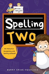 Spelling Two