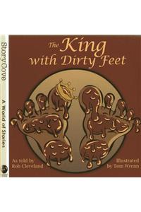 The King with Dirty Feet
