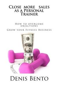 Close More Sales as a Personal Trainer