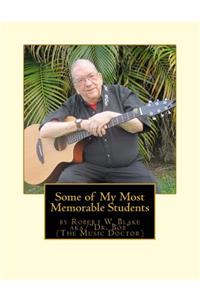 Some of My Most Memorable Students