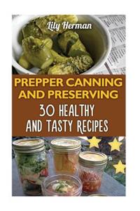 Prepper Canning And Preserving