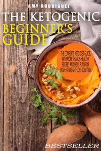 The Ketogenic Beginner's Guide