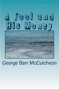 A Fool and His Money