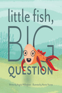 Little Fish, Big Question