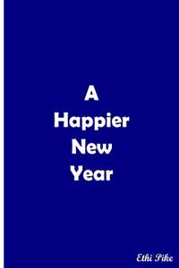 A Happier New Year