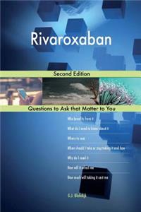 Rivaroxaban; Second Edition