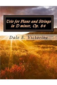 Trio for Piano and Strings in D minor, Op. 84