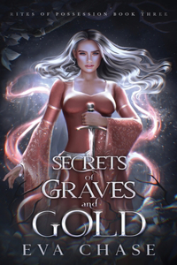 Secrets of Graves and Gold