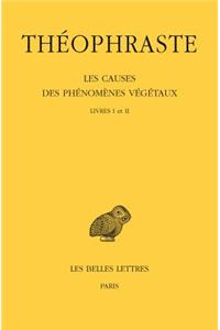 Theophraste, Les Causes Des Phenomenes Vegetaux