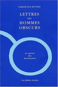 Lettres Des Hommes Obscurs
