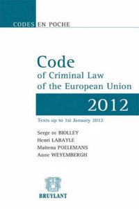 Code of Criminal Law of the European Union - 2012