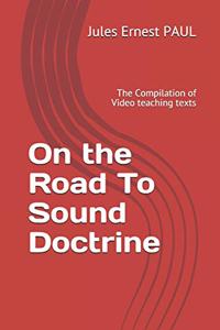 On the Road to Sound Doctrine
