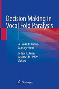 Decision Making in Vocal Fold Paralysis