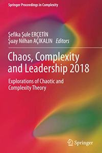 Chaos, Complexity and Leadership 2018