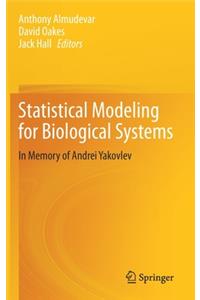 Statistical Modeling for Biological Systems