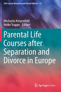 Parental Life Courses After Separation and Divorce in Europe