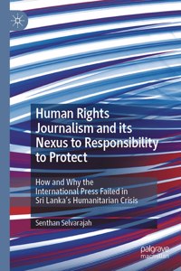 Human Rights Journalism and Its Nexus to Responsibility to Protect