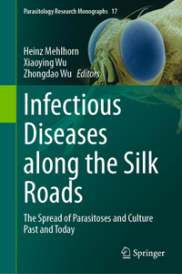 Infectious Diseases Along the Silk Roads