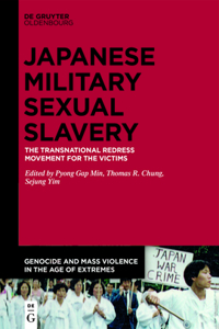 Transnational Redress Movement for the Victims of Japanese Military Sexual Slavery