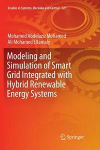 Modeling and Simulation of Smart Grid Integrated with Hybrid Renewable Energy Systems