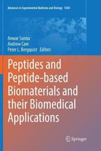 Peptides and Peptide-Based Biomaterials and Their Biomedical Applications