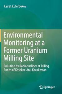 Environmental Monitoring at a Former Uranium Milling Site