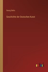 Geschichte der Deutschen Kunst