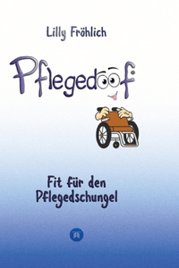 Pflegedoof - Ein umfassender Leitfaden für den Umgang mit Pflegebedürftigkeit