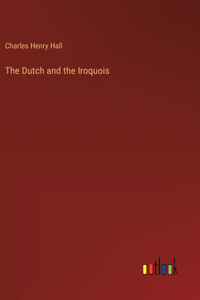 The Dutch and the Iroquois