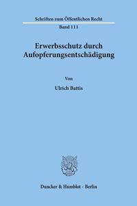 Erwerbsschutz Durch Aufopferungsentschadigung
