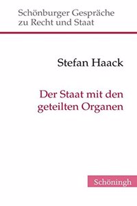 Der Staat Mit Den Geteilten Organen