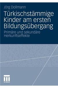 Türkischstämmige Kinder am ersten Bildungsübergang