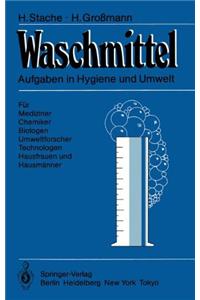 Waschmittel: Aufgaben in Hygiene Und Umwelt