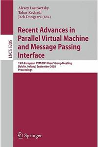 Recent Advances in Parallel Virtual Machine and Message Passing Interface