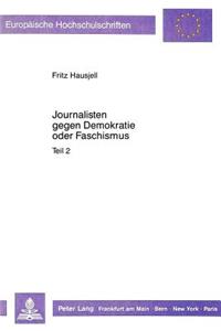 Journalisten Gegen Demokratie Oder Faschismus