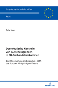 Demokratische Kontrolle von Ausschussgremien in EU-Freihandelsabkommen