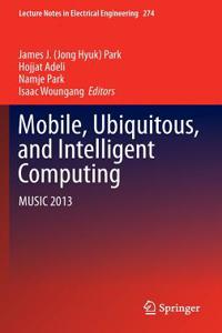 Mobile, Ubiquitous, and Intelligent Computing