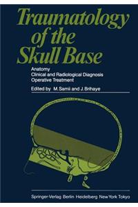 Traumatology of the Skull Base