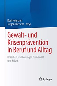 Gewalt- Und Krisenprävention in Beruf Und Alltag