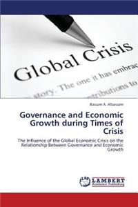 Governance and Economic Growth during Times of Crisis