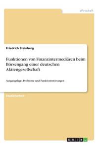 Funktionen von Finanzintermediären beim Börsengang einer deutschen Aktiengesellschaft