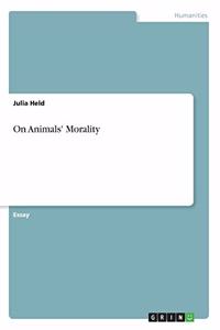 On Animals' Morality