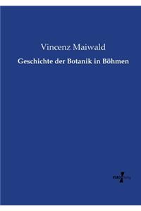 Geschichte der Botanik in Böhmen