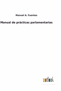 Manual de prácticas parlamentarias