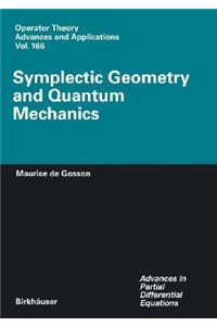 Symplectic Geometry and Quantum Mechanics